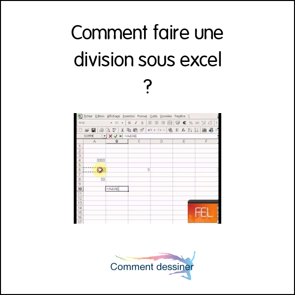 Comment faire une division sous excel